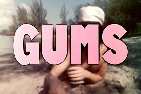 Gums
