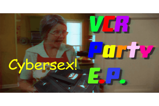 VCR Party EP Mode Cybersex Season 2 E...