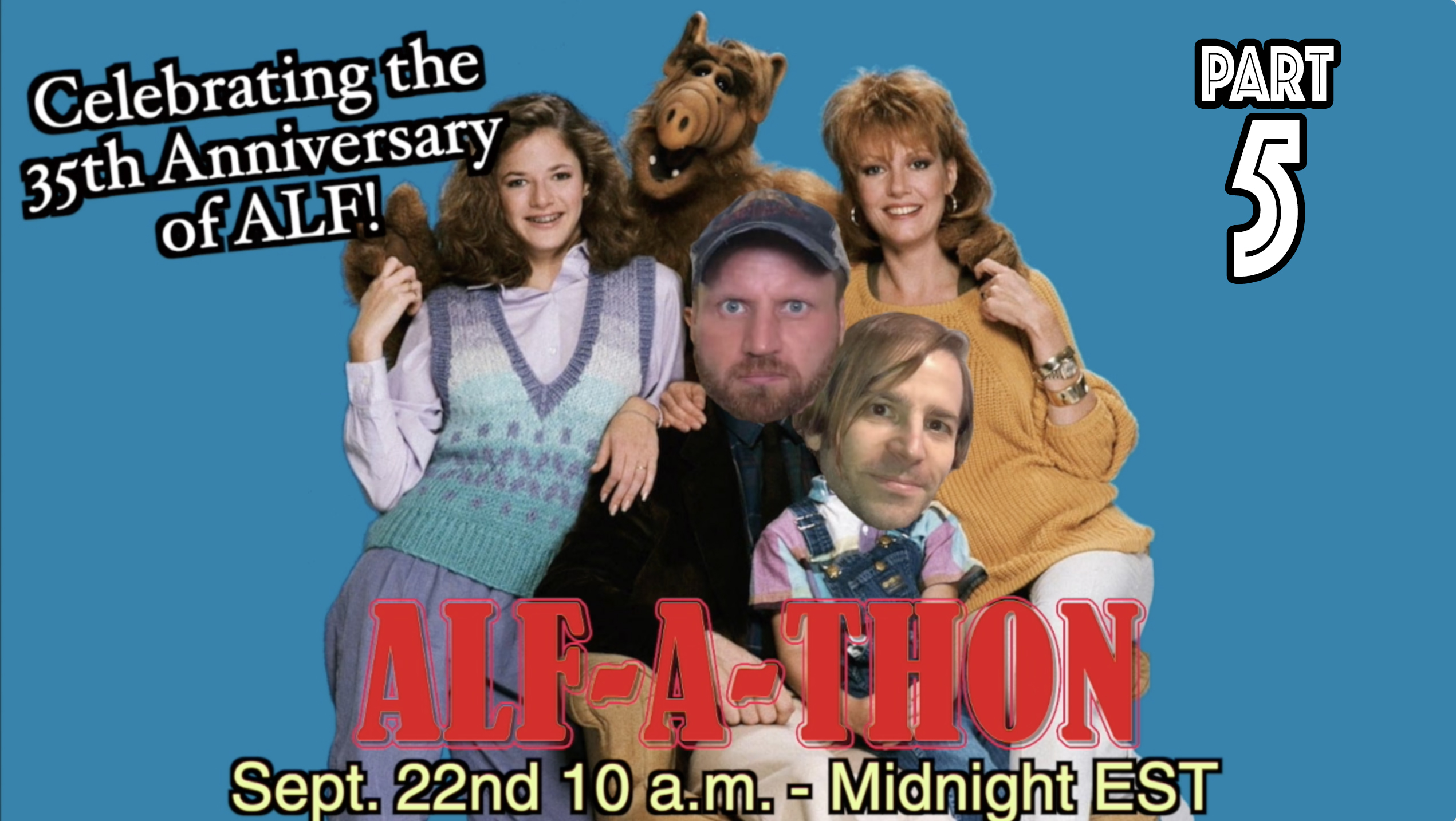 Part 5 - ALF-A-THON 2021