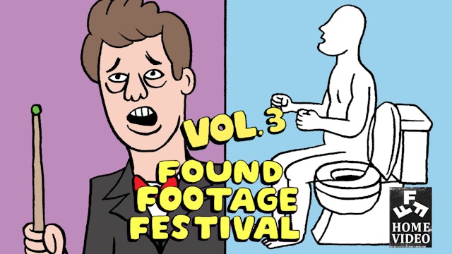 Found Footage Festival: Volume 3