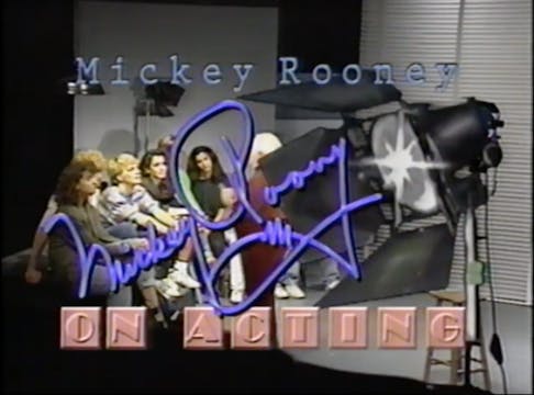 Mickey Rooney On Acting