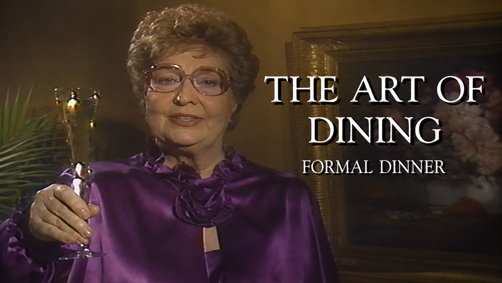 The Art of the Dining: Formal Dinner