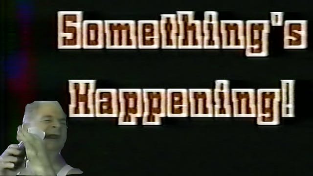 Somethings Happening - Full tape!