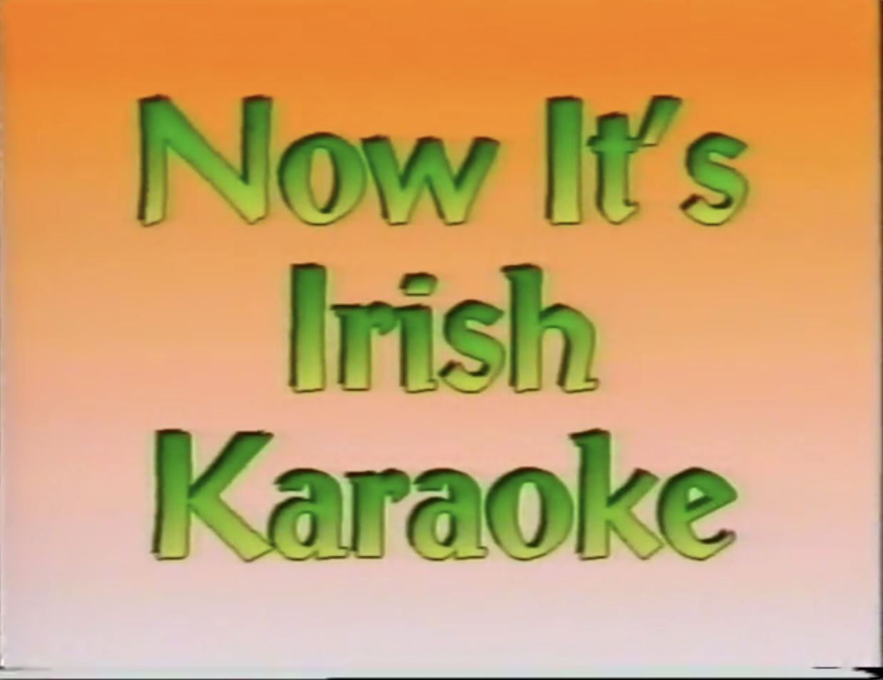 Irish Karaoke