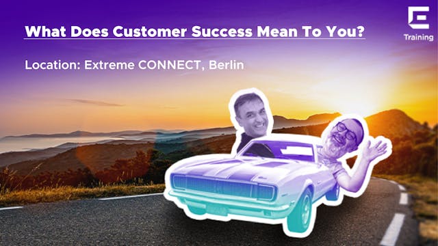 What Does Customer Success Mean To You? 