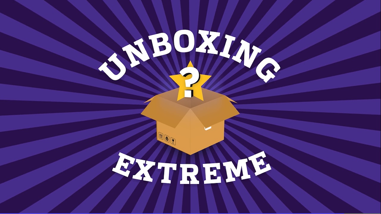 Unboxing Extreme