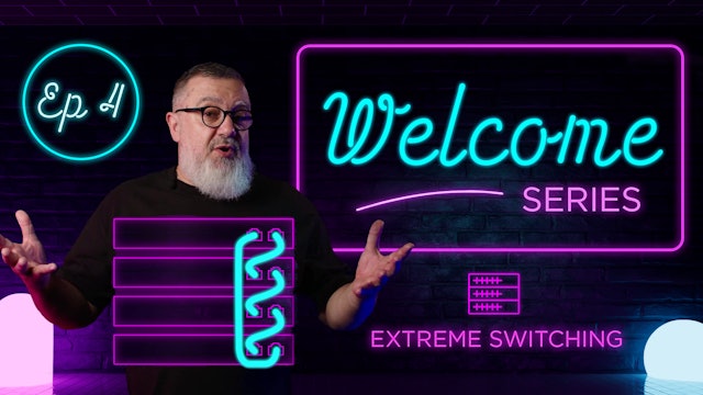 Meet Extreme Switching - Episode 4