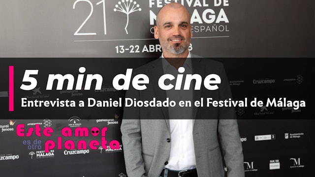 Presentación en 5 minutos de cine - Entrevista Daniel Diosdado