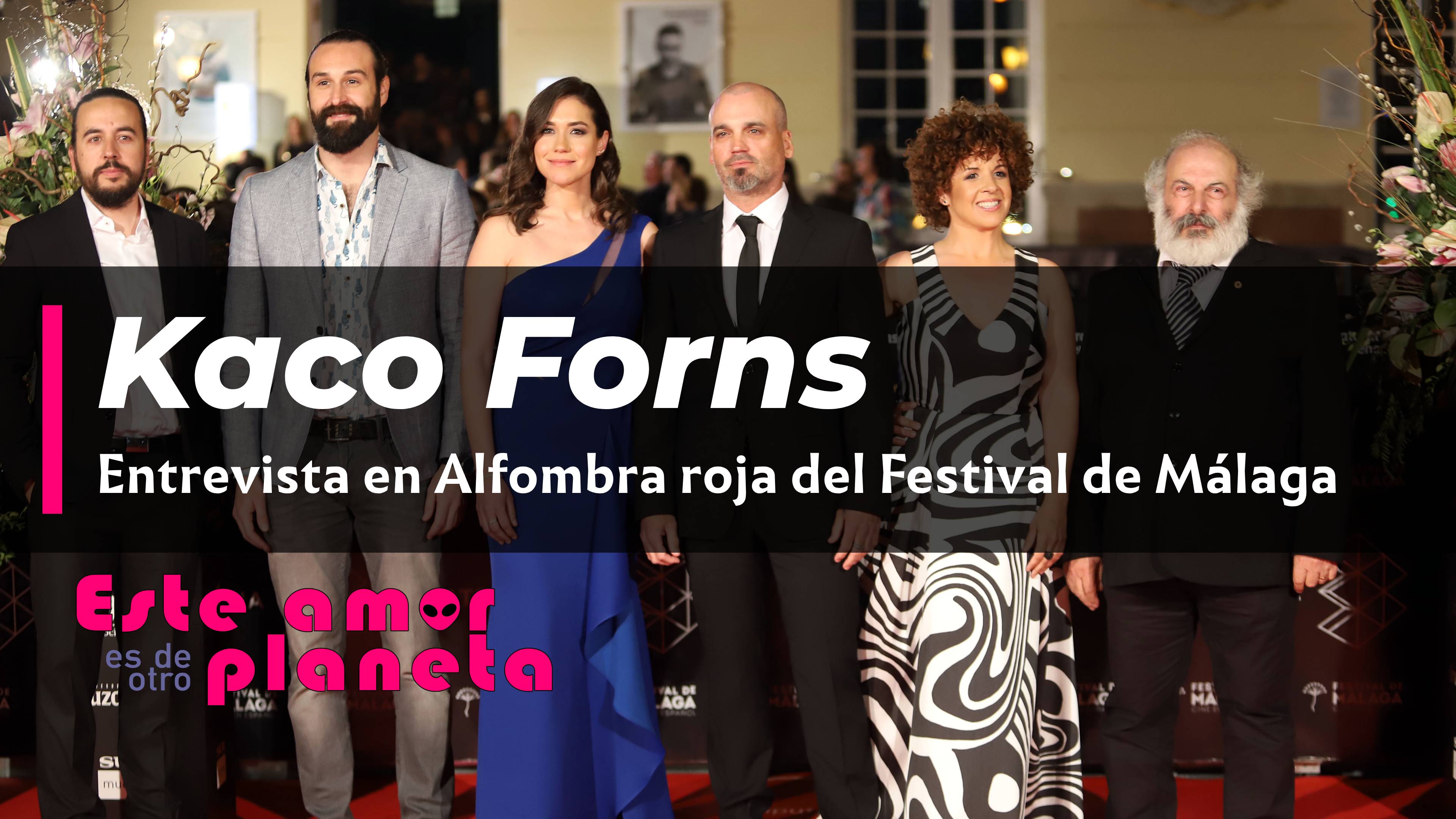 Alfombra roja, entrevista a Kaco Forns