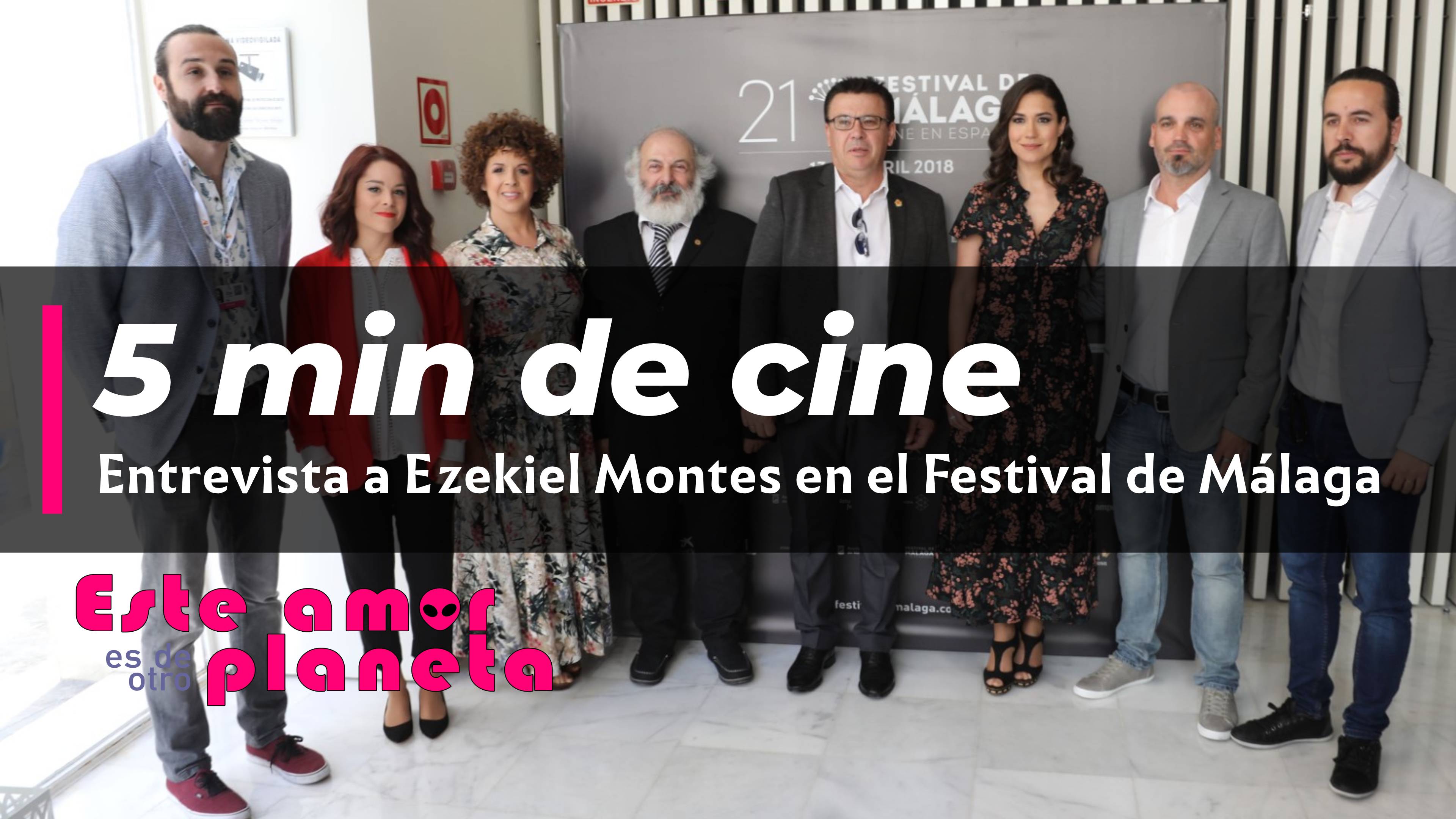 Presentación en 5 Minutos de cine, entrevista Ezekiel Montes