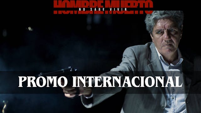Promo Internacional A DEAD MAN CANNOT...