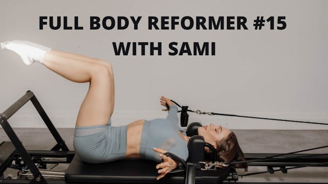 Full Body Reformer #15 with Sami