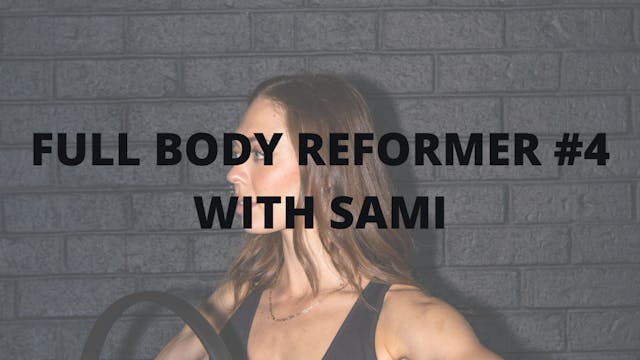 Full Body Reformer #4 with Sami