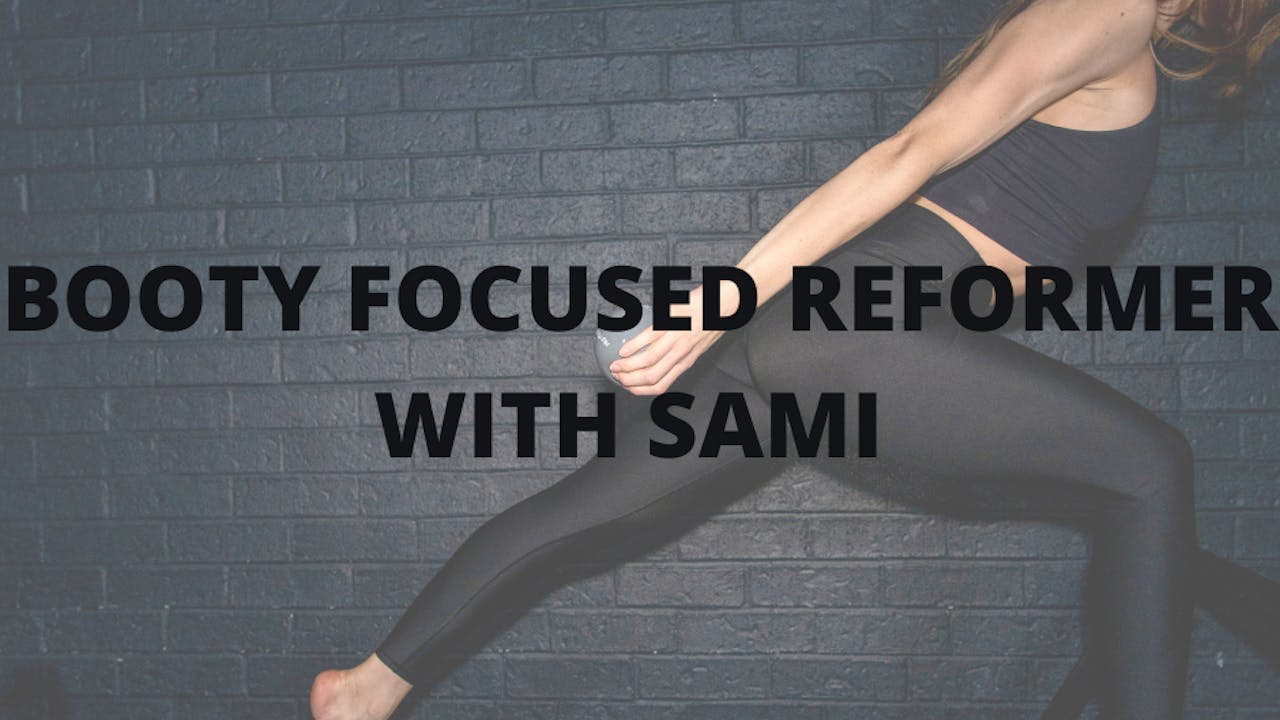 Booty Focused Reformer with Sami