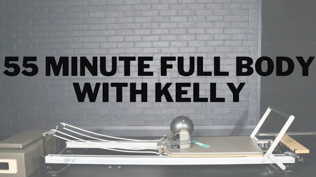 55 Minute Full Body Reformer With Kelly