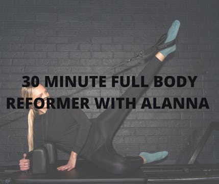 30 Minute Full Body Reformer with Alanna