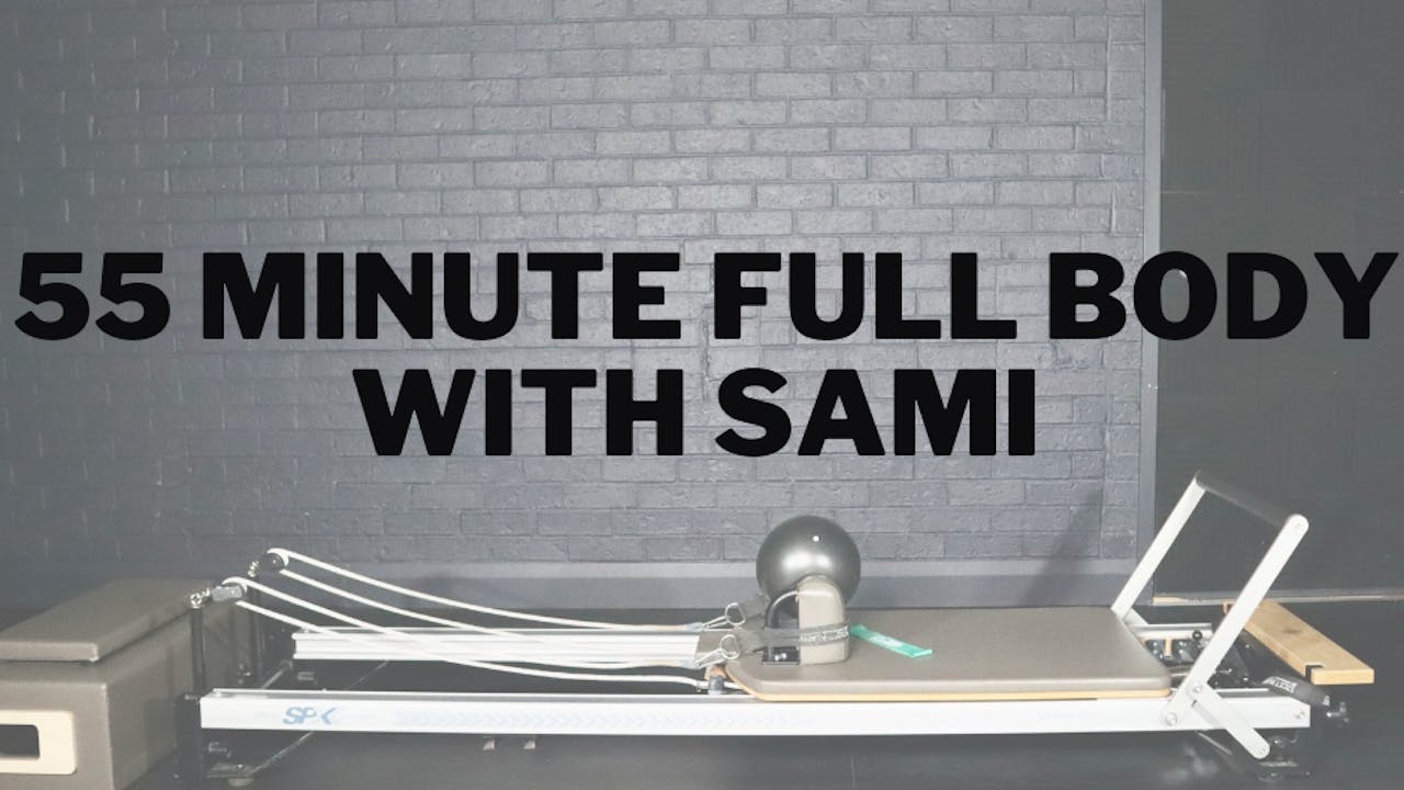 55 Minute Full Body Reformer with Sami