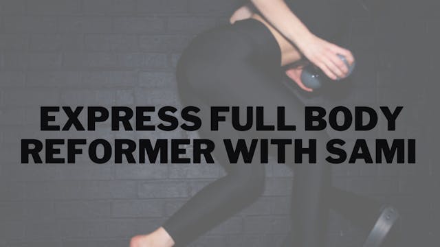 Express Full Body Reformer with Sami