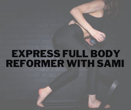 Express Full Body Reformer with Sami