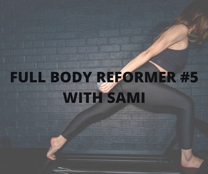45 Minute Full Body Reformer with Sami #5