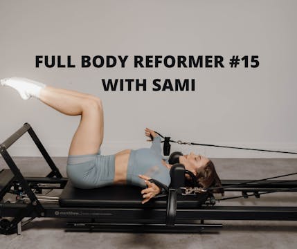 Full Body Reformer #15 with Sami