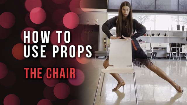 How To Use Props - The Chair