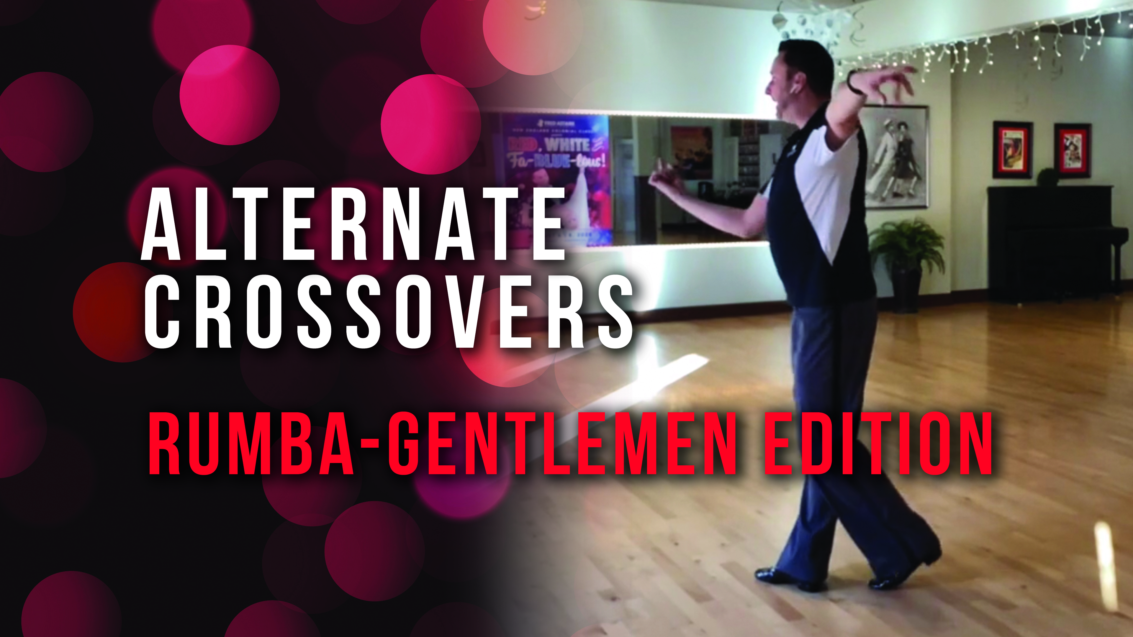 Rumba Alternate Crossovers - Gentleman Edition