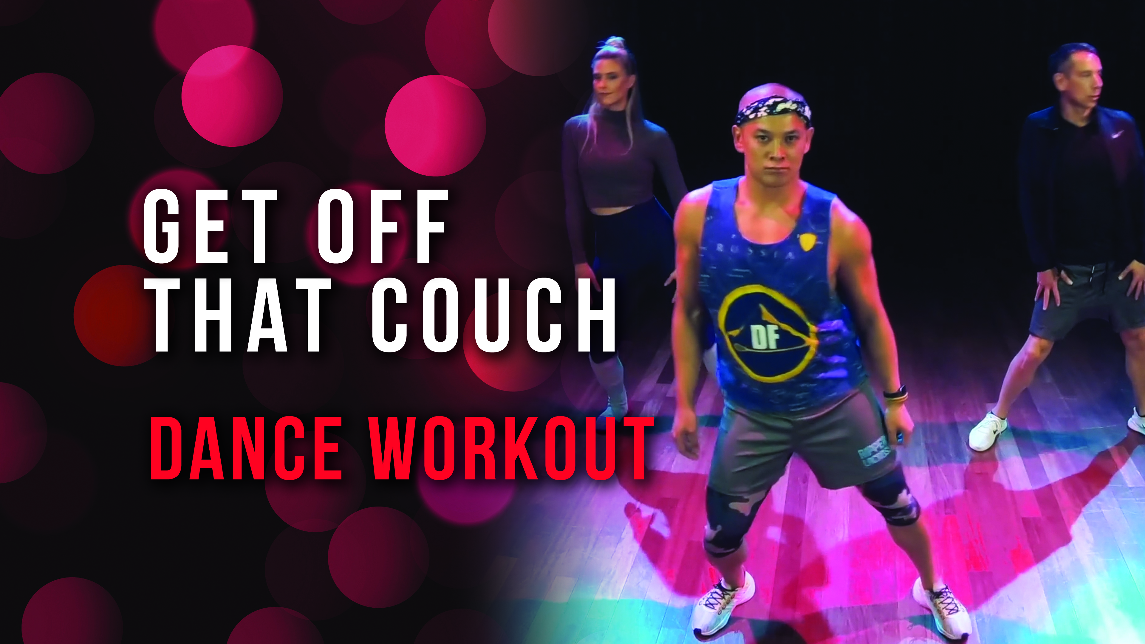 Get Off That Couch - Dance Workout