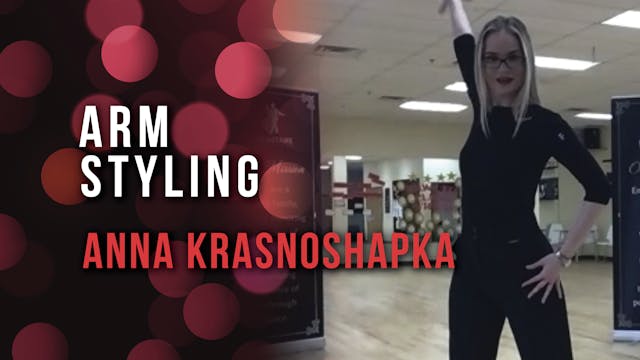 Anna Krasnoshapka - Arm Styling