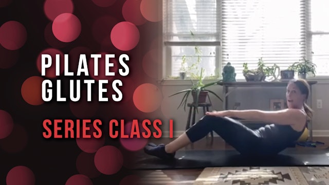 Pilates Glutes Series Class 1