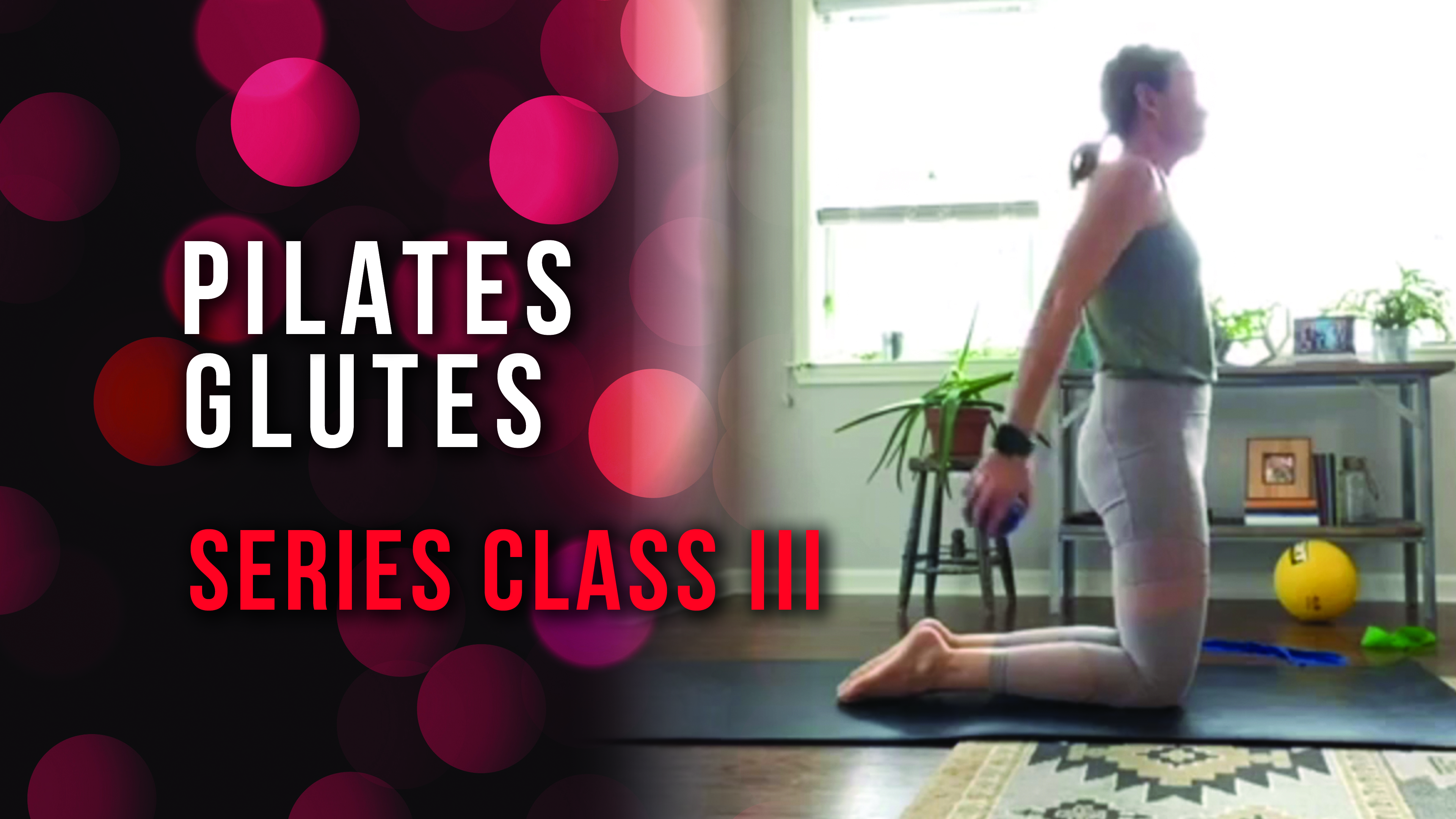 Pilates Glutes Series Class 3