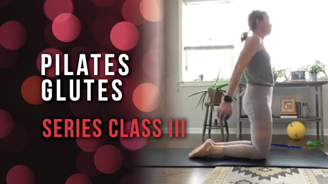 Pilates Glutes Series Class 3