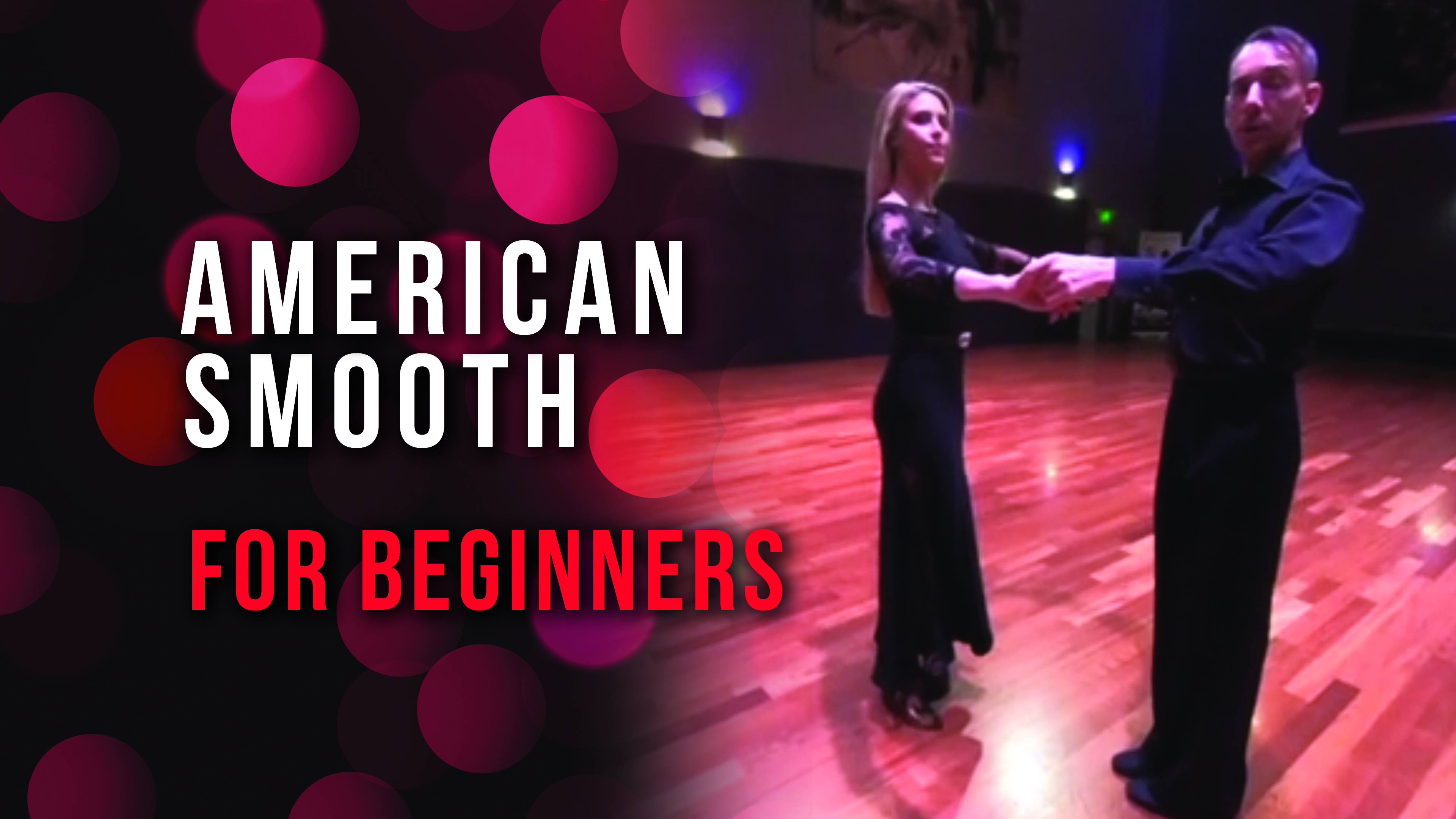 American Smooth For Beginners