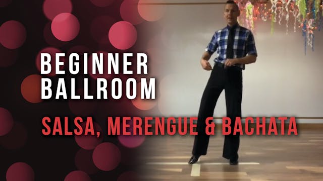 Beginner Ballroom: Salsa, Merengue & ...