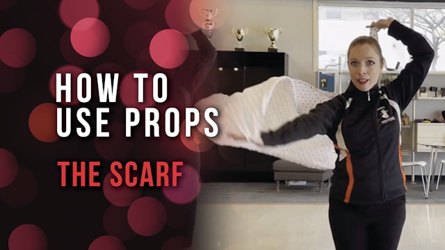 Using Props - The Scarf