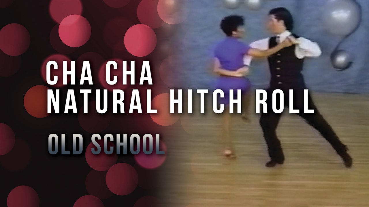 Cha Cha  - Natural Roll Hitch