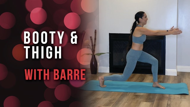 Booty & Thigh Movement with Barre 