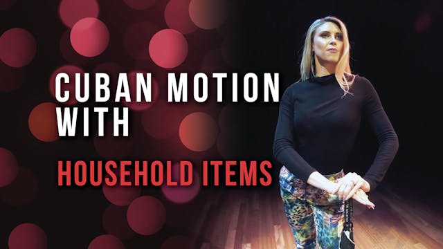 Cuban Motion with Household Items