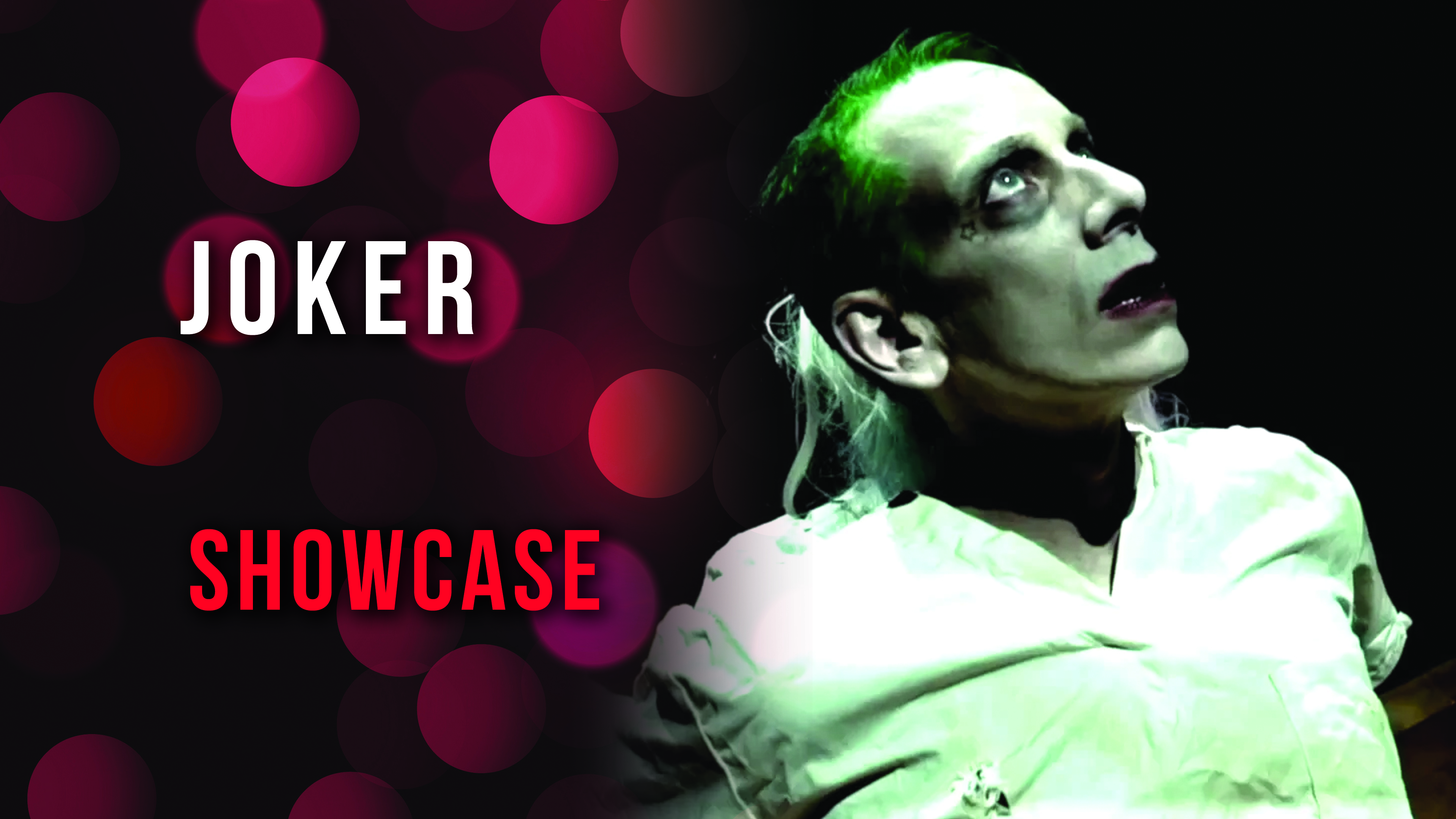 Joker Showcase