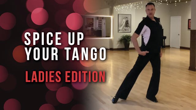Spice Up Your Tango - Ladies Edition