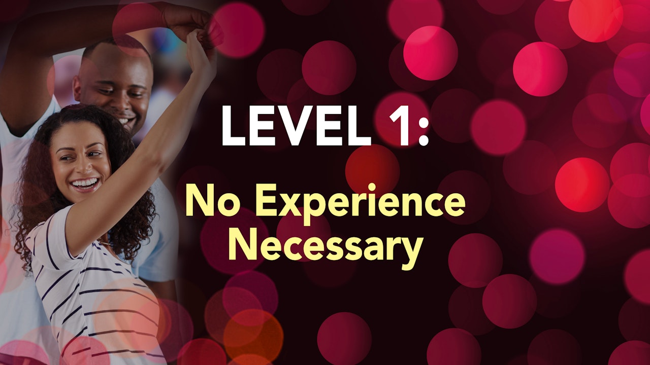 LEVEL 1 - No Experience Necessary