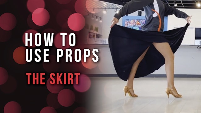Using Props - The Skirt