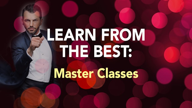 LEARN FROM THE BEST: Master Classes