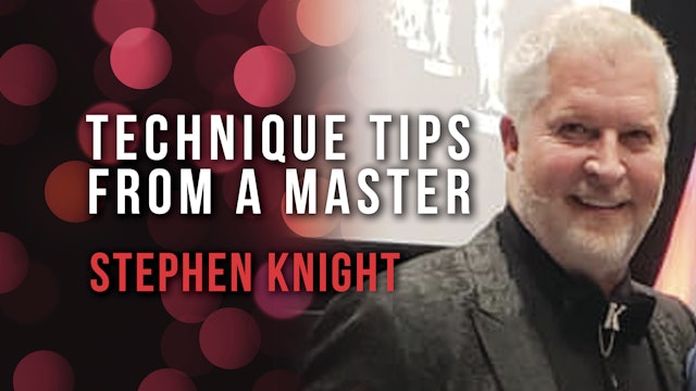 Technique Tips from a Master