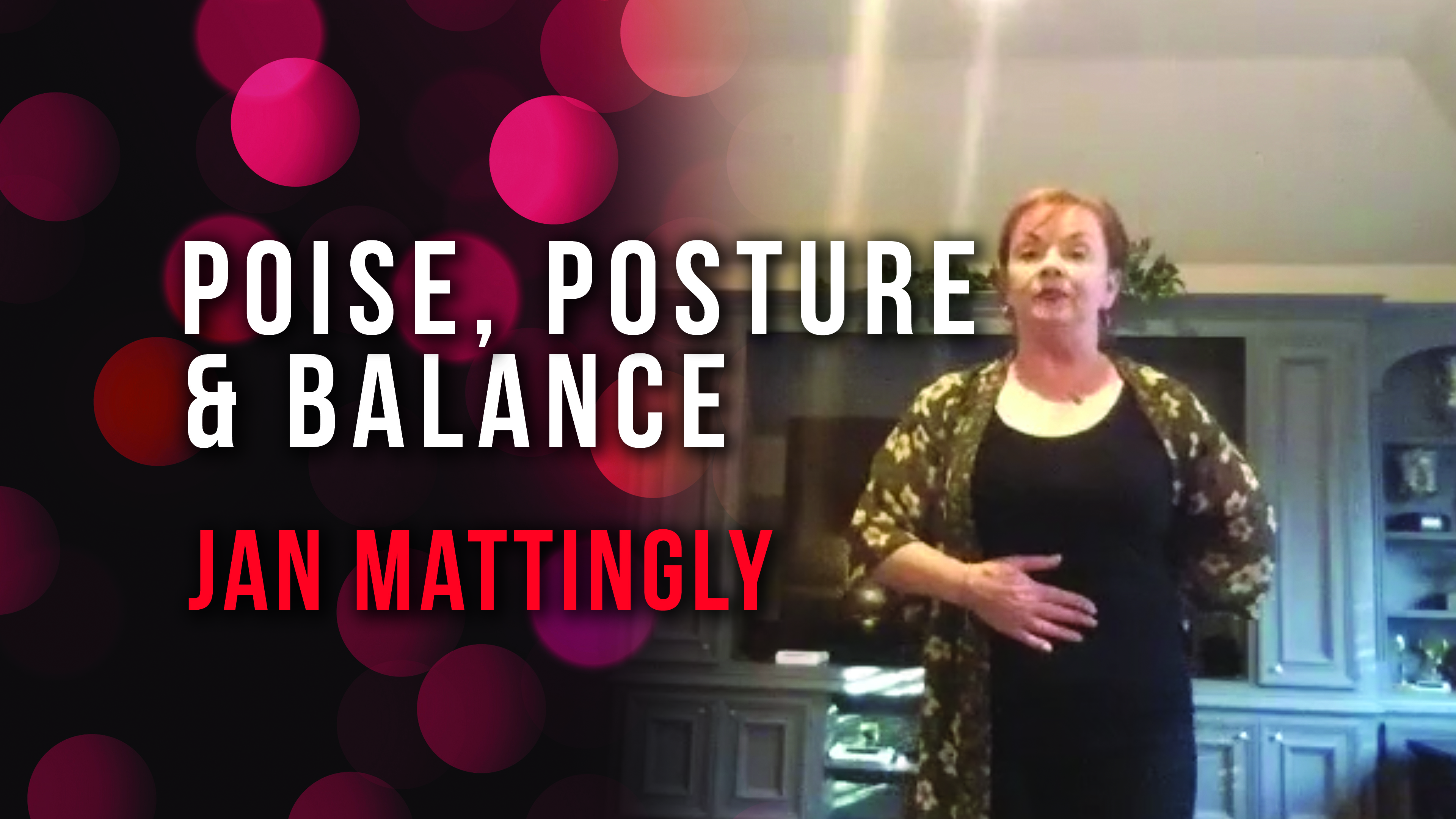 Jan Mattingly - Poise, Posture and Balance in Turns