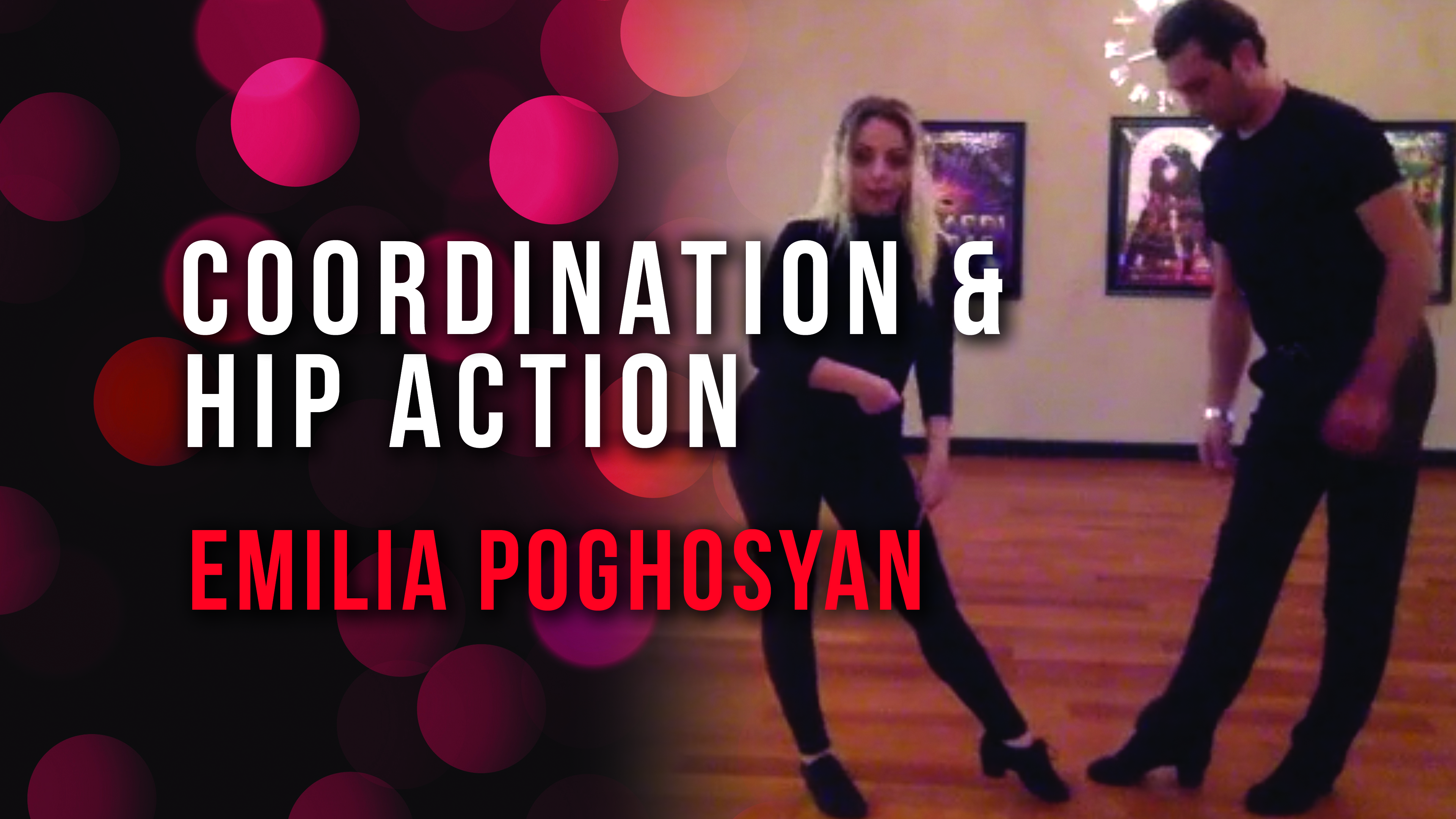 Emilia Poghosyan - Coordination & Hip Action in International Rumba