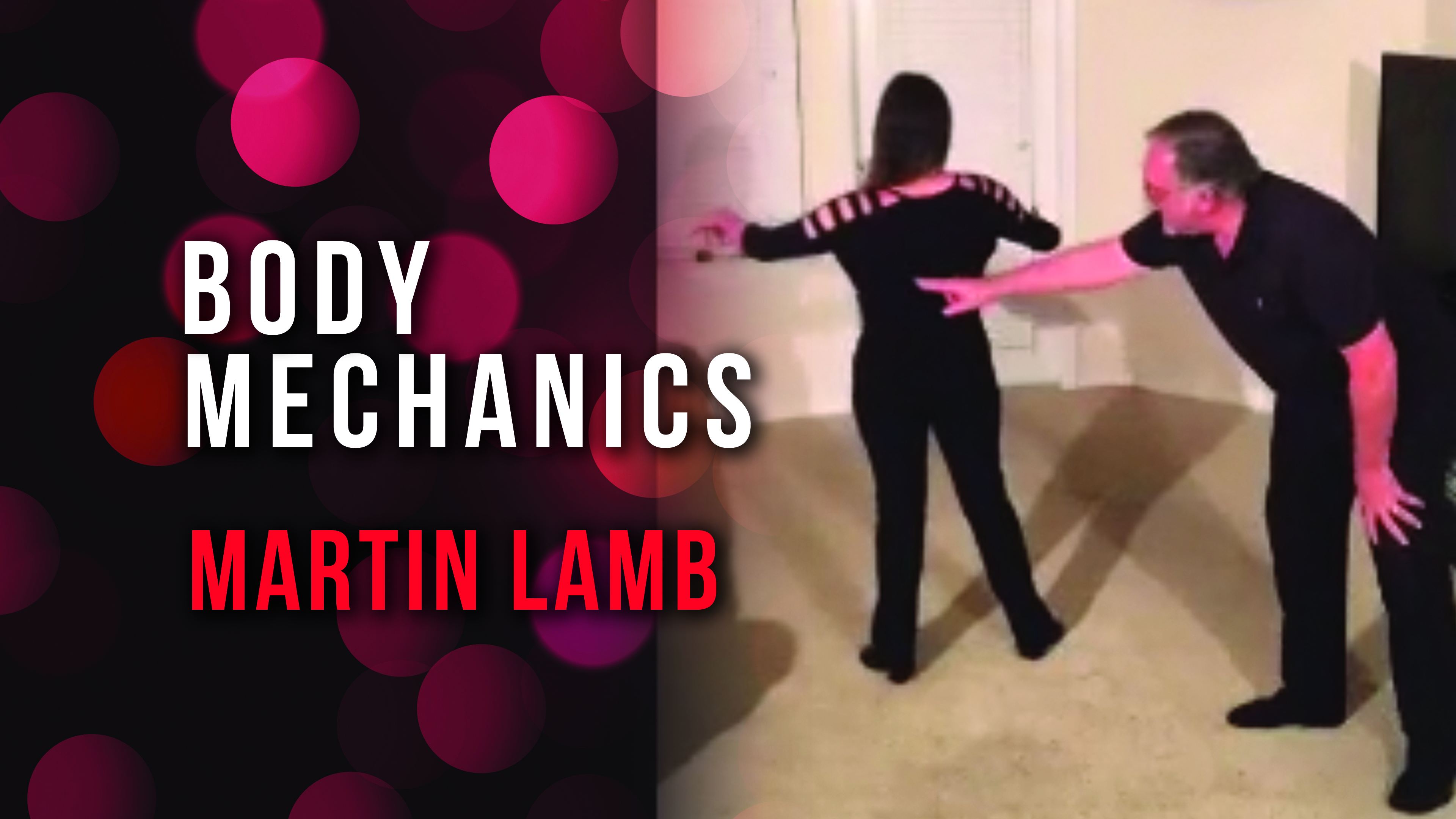 Martin Lamb - Body Mechanics Through All Styles