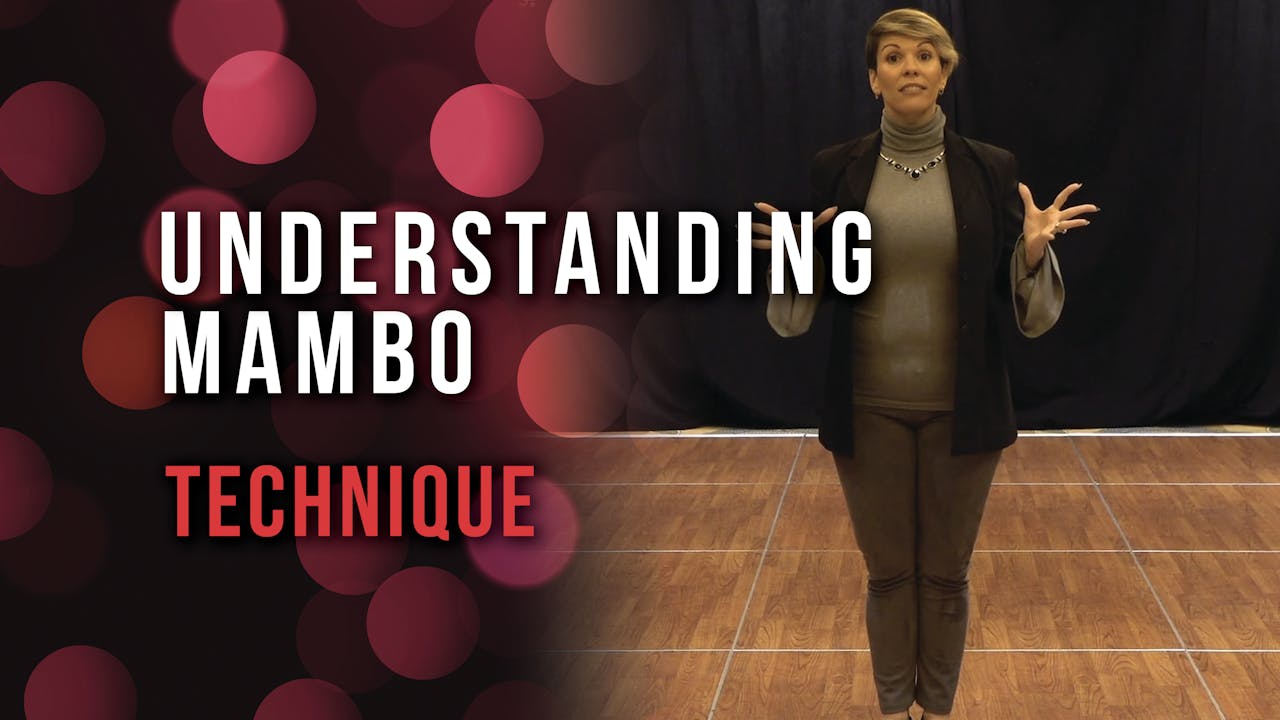 Understanding Mambo Techniques - Life's Better When You Dance™ | Online ...