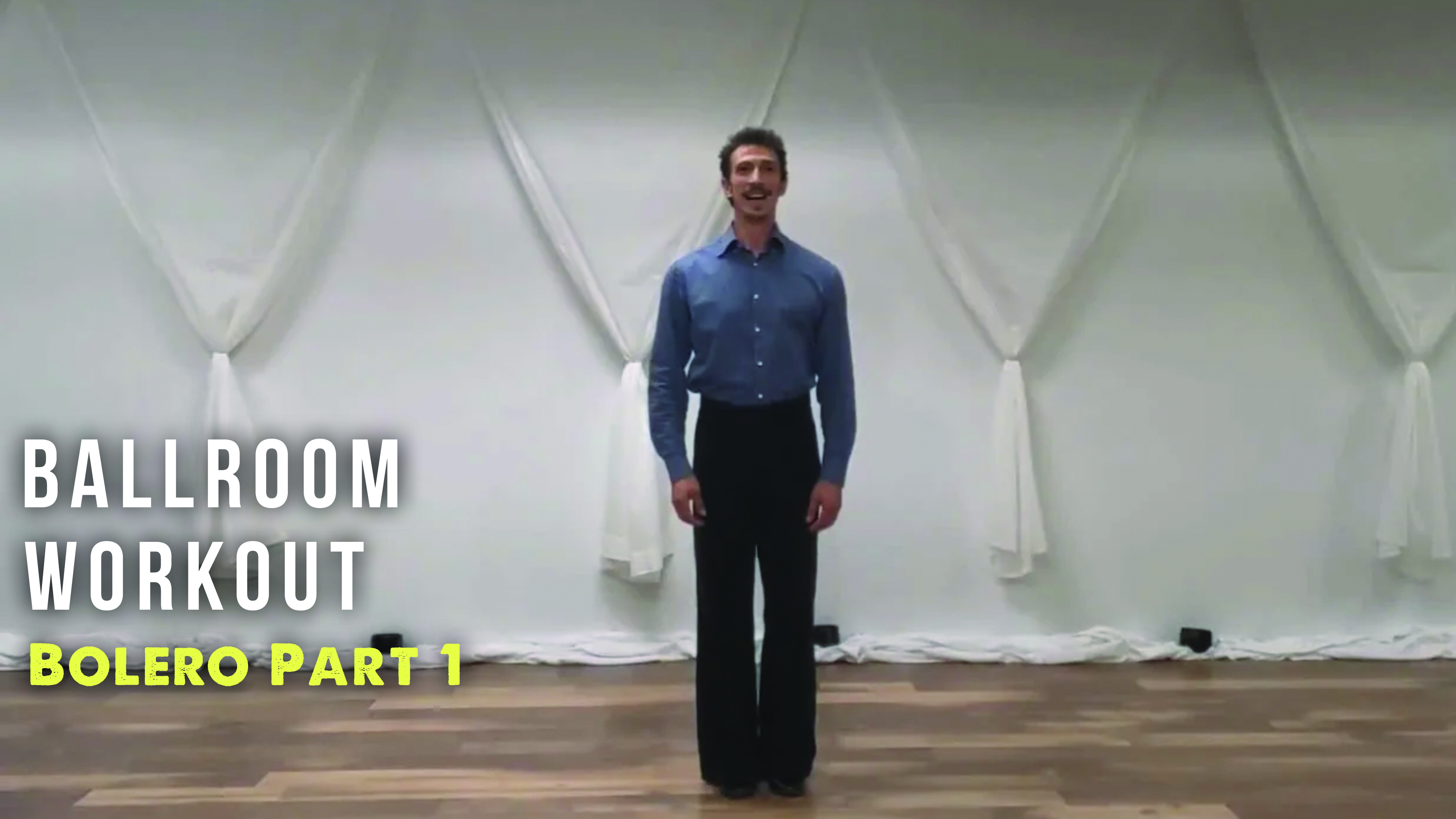 Ballroom Workout BOLERO Part 1