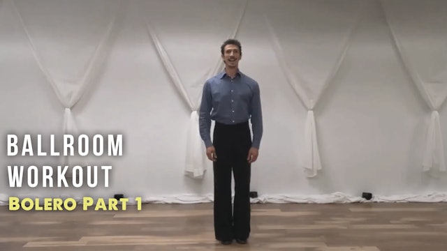 Ballroom Workout BOLERO Part 1